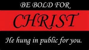 bold for Christ