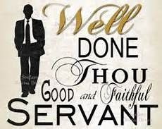 1479: Well Done Good and Faithful Servant