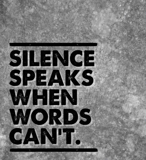 silence speaks